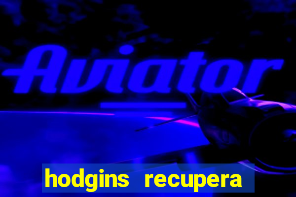 hodgins recupera sua fortuna